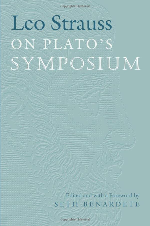 Leo Strauss On Plato's Symposium