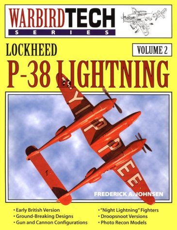Lockheed P-38 Lightning - Warbird Tech Vol. 2